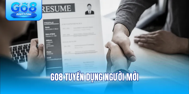 Go8 tuyển dụng người mới