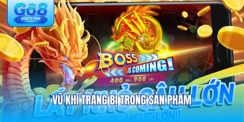 Vũ khí trang bị trong sản phẩm