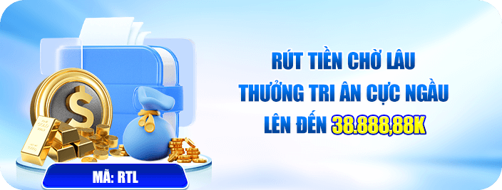 rút tiền lâu thưởng tri ân lần đầu